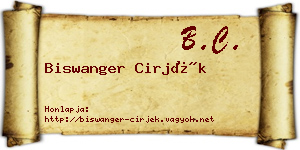 Biswanger Cirjék névjegykártya